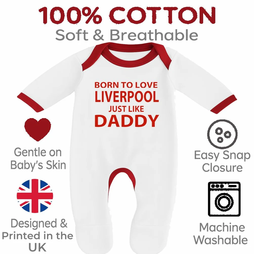 Grenouillère bébé garçon fille Born To Love Liverpool Just Like Daddy 100% coton peigné